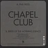 Chapel Club - Five Trees