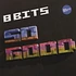 8Bits - So Good