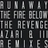 Runaway - The Fire Below The Revenge Remix