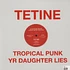 Tetine - Tropical Punk