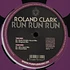 Roland Clark - Run Run Run