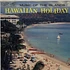 Sam Makia And His Waikikians - Hawaiian Holiday