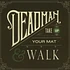 Deadman - Take Up Your Mat And Walk