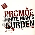 Promoe - White Man's Burden