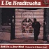 L Da Headtoucha - Rock On / Your Mind