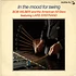 Bob Wilber And The American All Stars Featuring Lars Erstrand - In The Mood For Swing