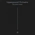 Upperground Orchestra - The Eupen Takes