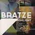Bratze - Highlight
