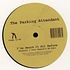 The Parking Attendant - I've Heard It All Before