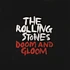 The Rolling Stones - Doom & Gloom