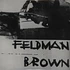 Morton Feldman / Earle Brown - Feldman-Brown
