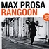 Max Prosa - Rangoon