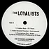 The Loyalists - Golden Rule / Skills Remain Timeless / Perceptions Fist