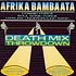 Afrika Bambaataa - Death Mix Throwdown