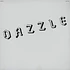Dazzle - Layin In The Shade