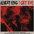 Albert King - I Get Evil