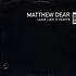 Matthew Dear - Leave Luck To Heaven