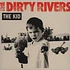 The Dirty Rivers - The Kid