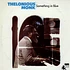 Thelonious Monk - Something In Blue