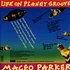 Maceo Parker - Life On Planet Groove