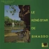 Le Kene-Star De Sikasso - Hodi Hu Yanyan Deluxe Edition
