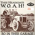 Thee Headcoats - W.O.A.H. In Thee Garage