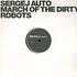 Sergej Auto - March Of The Dirty Robots