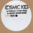Cosmic Kids - Freight To My Soul