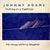 Johnny Adams - Walking On A Tightrope (The Songs Of Percy Mayfield)
