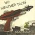No Weather Talks - Disintegrator EP