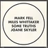 Mark Fell / Miles / Some Truths / Joane Skyler - 280913_1 / 280913_2