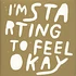 V.A. - I'm Starting To Feel Ok Volume 6: 10 Years Edition Part 1