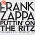 Frank Zappa - Puttin On The Ritz