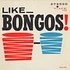 Bobby Rosengarden And Phil Kraus - Like Bongos