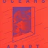 V.A. - Cut Copy Presents Oceans Apart Volume 1