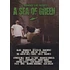 Ill Mannered Films presents - A Sea Of Green