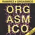 Ramirez - Orgasmico 2014 Remixes