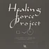 Healing Force Project - Strange Apparitions In My Recording Room
