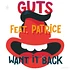 Guts - Want It Back Feat. Patrice