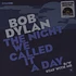 Bob Dylan - The Night We Called It A Day / Stay With Me