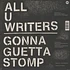 !!! - All U Writers / Gonna Guetta Stomp