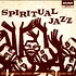 V.A. - Spiritual Jazz (Esoteric, Modal And Deep Jazz From The Underground 1968-77)
