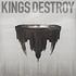 Kings Destroy - Kings Destroy