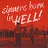 V.A. - Sinners Burn In Hell! Volume 1