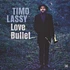 Timo Lassy - Love Bullet