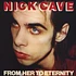 Nick Cave & The Bad Seeds - From Her To Eternity