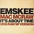 Emskee / Mac McRaw / Nick Wiz - It's About Time