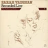 Sarah Vaughan - Recorded Live