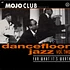 V.A. - Mojo Club Presents Dancefloor Jazz Vol. Two (For What It's Worth)