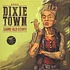 Dixie Town - Same Old Story